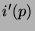 $i'(p)$